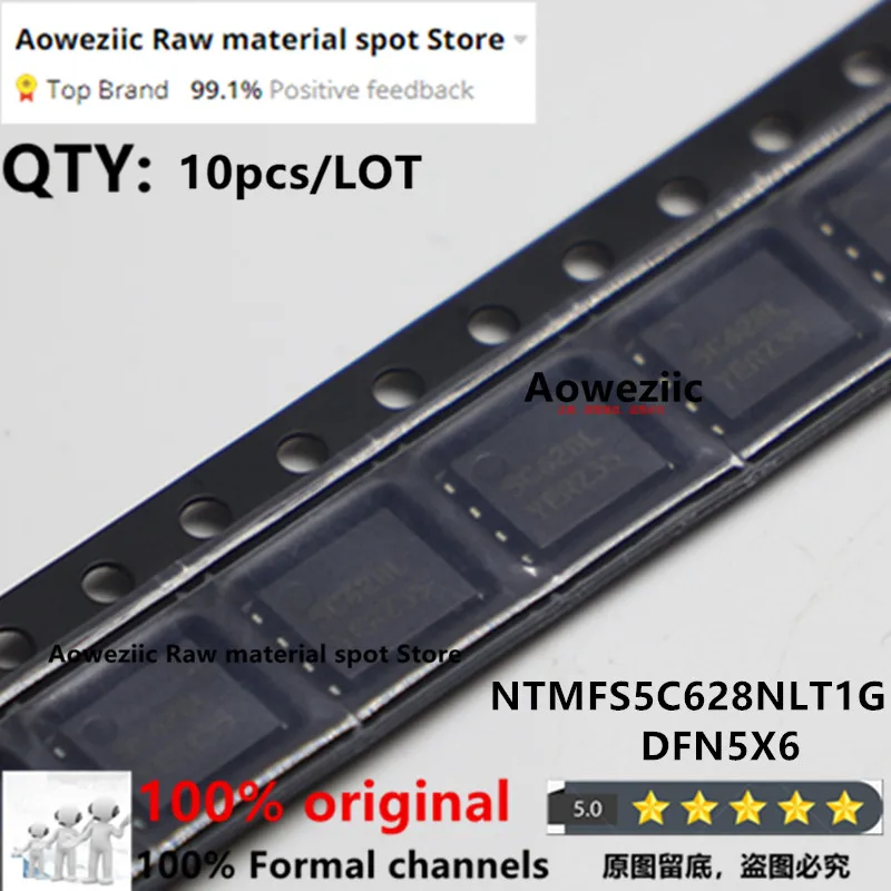 Aoweziic 2021 + 100 ٪ جديد الأصلي NTMFS5C628NLT1G NTMFS5C628NL 5C628L QFN-5x6 MOS المجال أنبوب 140A 60 فولت