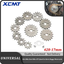 428# 17mm Teeth Front Engine Sprocket 10 11 12 13 14 15 16 17 18 19T For Motorcycle Dirt Pit Bike ATV Quad Go Kart Buggy Scooter