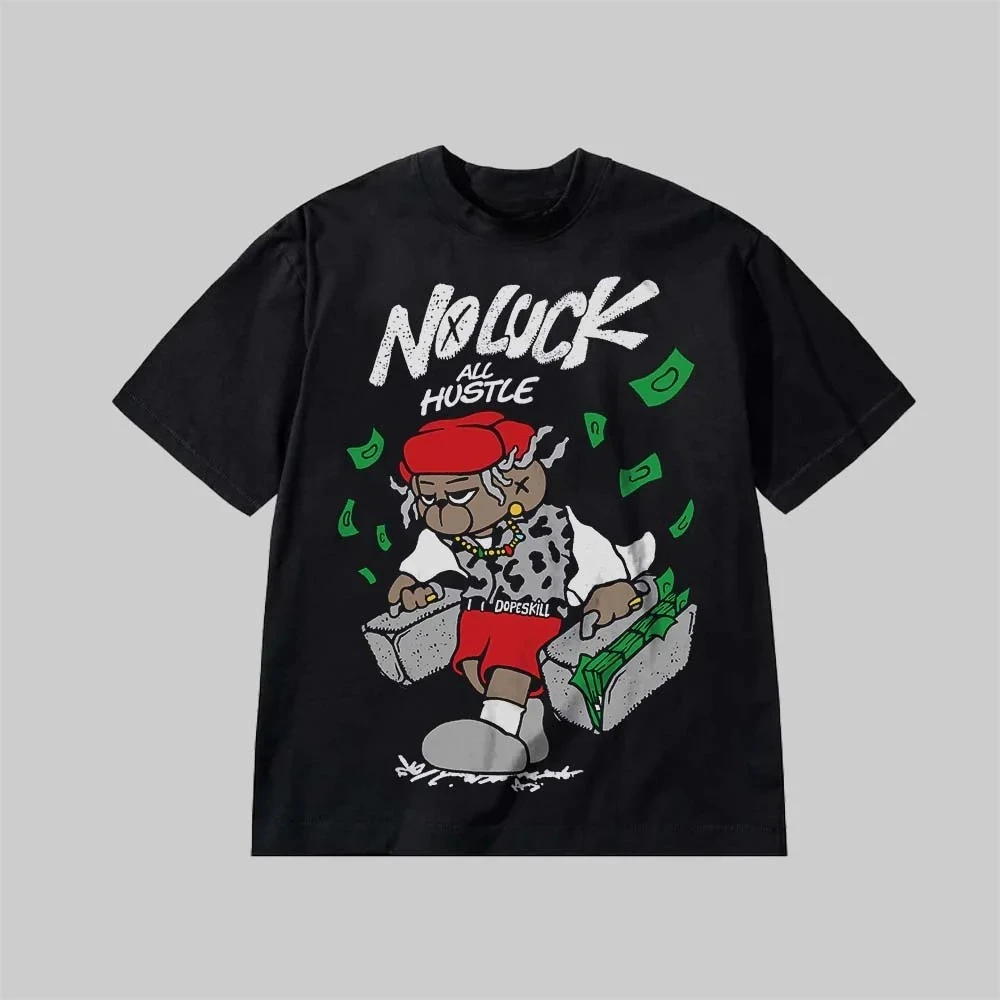 

No Luck All Hustle Street Fashion Trend Graphic Printing Summer Luxury Brand Cotton Men's and Women's T-Shirts Short Sleeves