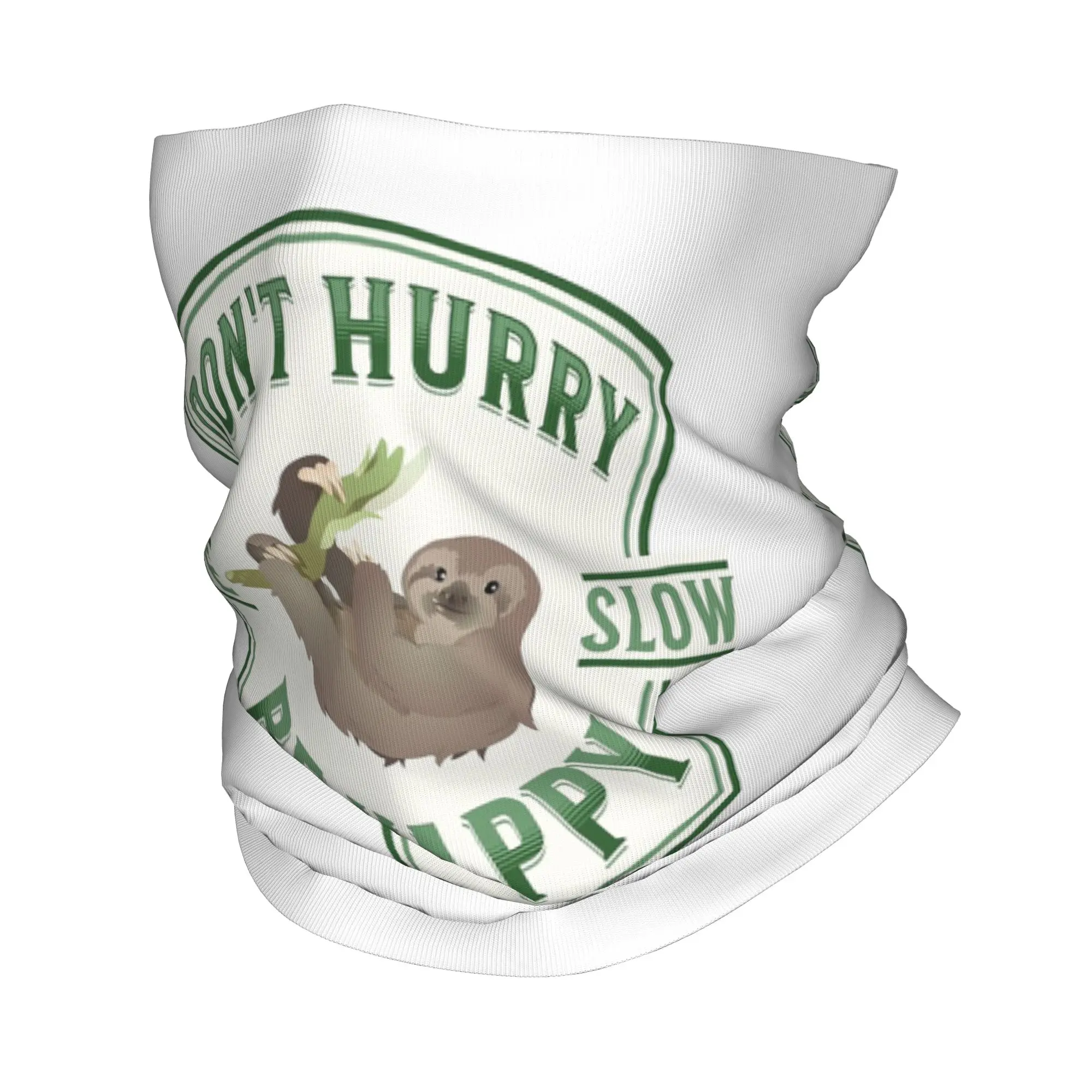 Don't Hurry Be Happy Live Slow sloth Bandana Neck Gaiter Printed Magic Scarf Multifunction Headband Outdoor Sports For Men Women