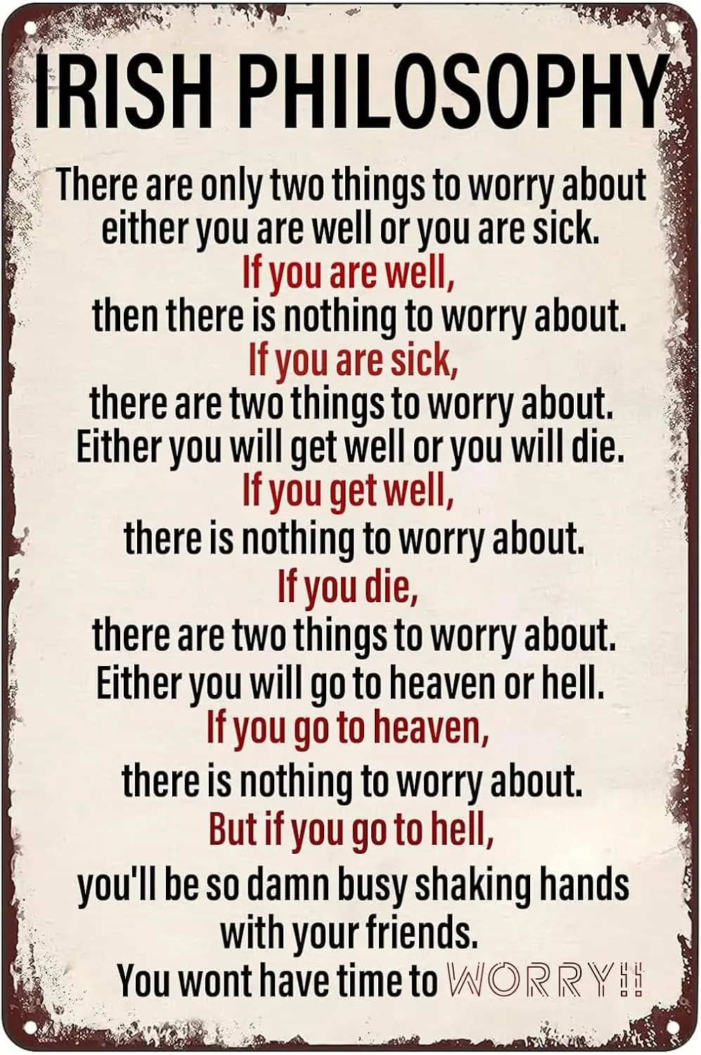 Irish Philosophy Vintage Metal Sign There Are Only Two Things To Worry About Retro Tin Signs Motivation Poster for Home Garden Y