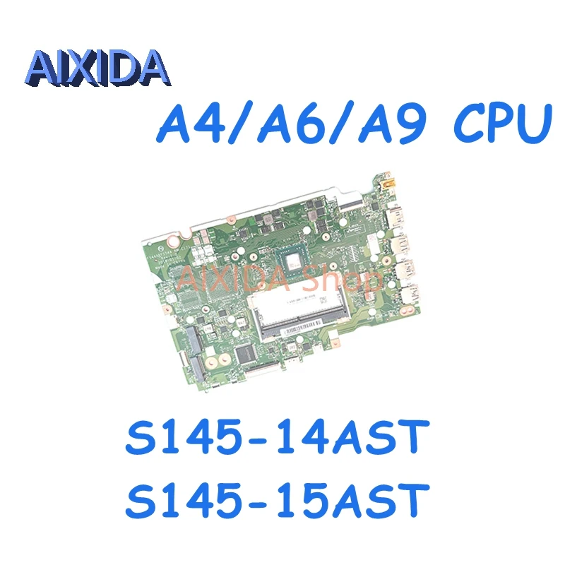 

AIXIDA NM-C171 Fru:5B20S41893 5B20S41905 For Lenovo S145-14AST S145-15AST Laptop Motherboard A4/A6/A9 CPU DDR4 Mainboard