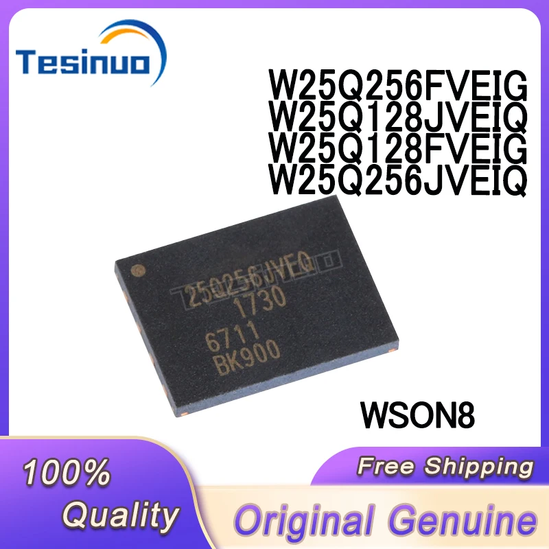 5/PCS New Original W25Q128JVEIQ 25Q128JVEQ W25Q128FVEIG 25Q128FVEG W25Q256JVEIQ 25Q256JVEQ W25Q256FVEIG 25Q256FVEG SON8 In Stock