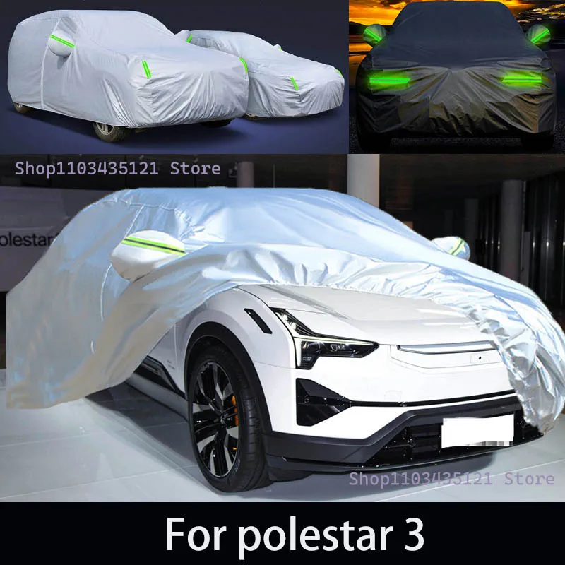 

For polestar 3 Outdoor Protection Full Car Covers Snow Cover Sunshade Waterproof Dustproof Exterior Car accessories