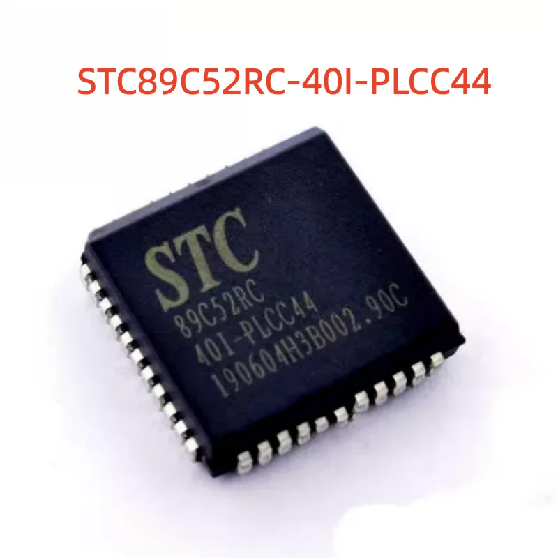 10PCS STC89C52RC New and original Single-chip microcomputer STC89C52RC-40I-PLCC44 Single chip MCU microcontroller,