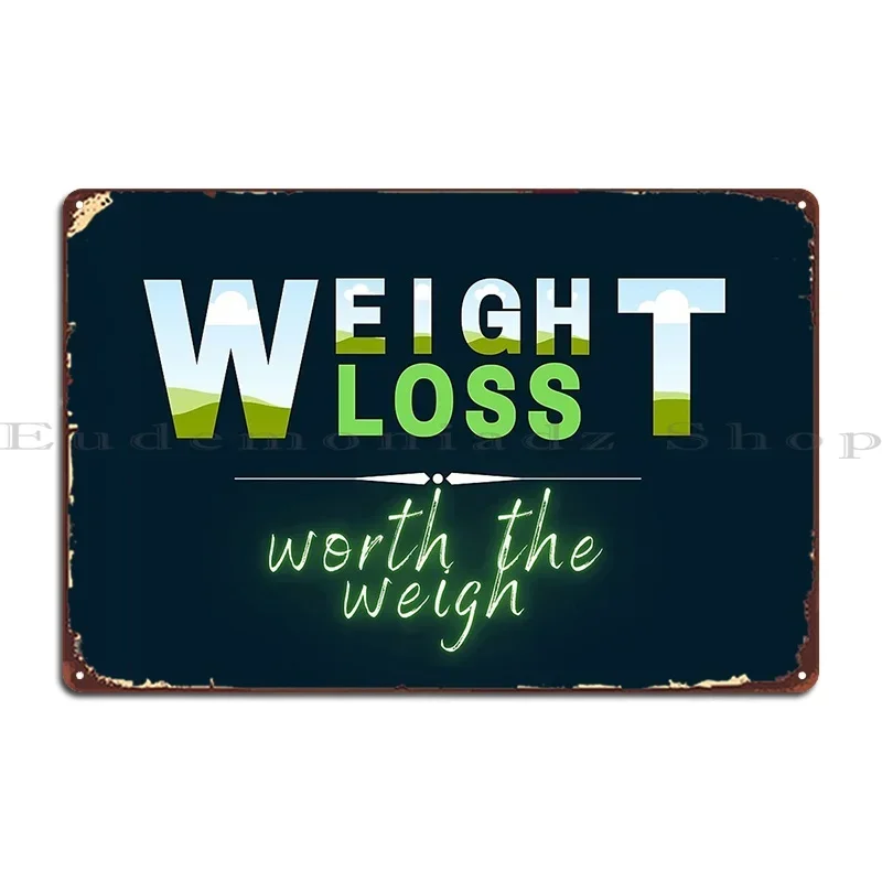 Weight Loss Design Funny Metal Plaque Poster Create Print Bar Cinema Wall Mural Tin Sign Poster