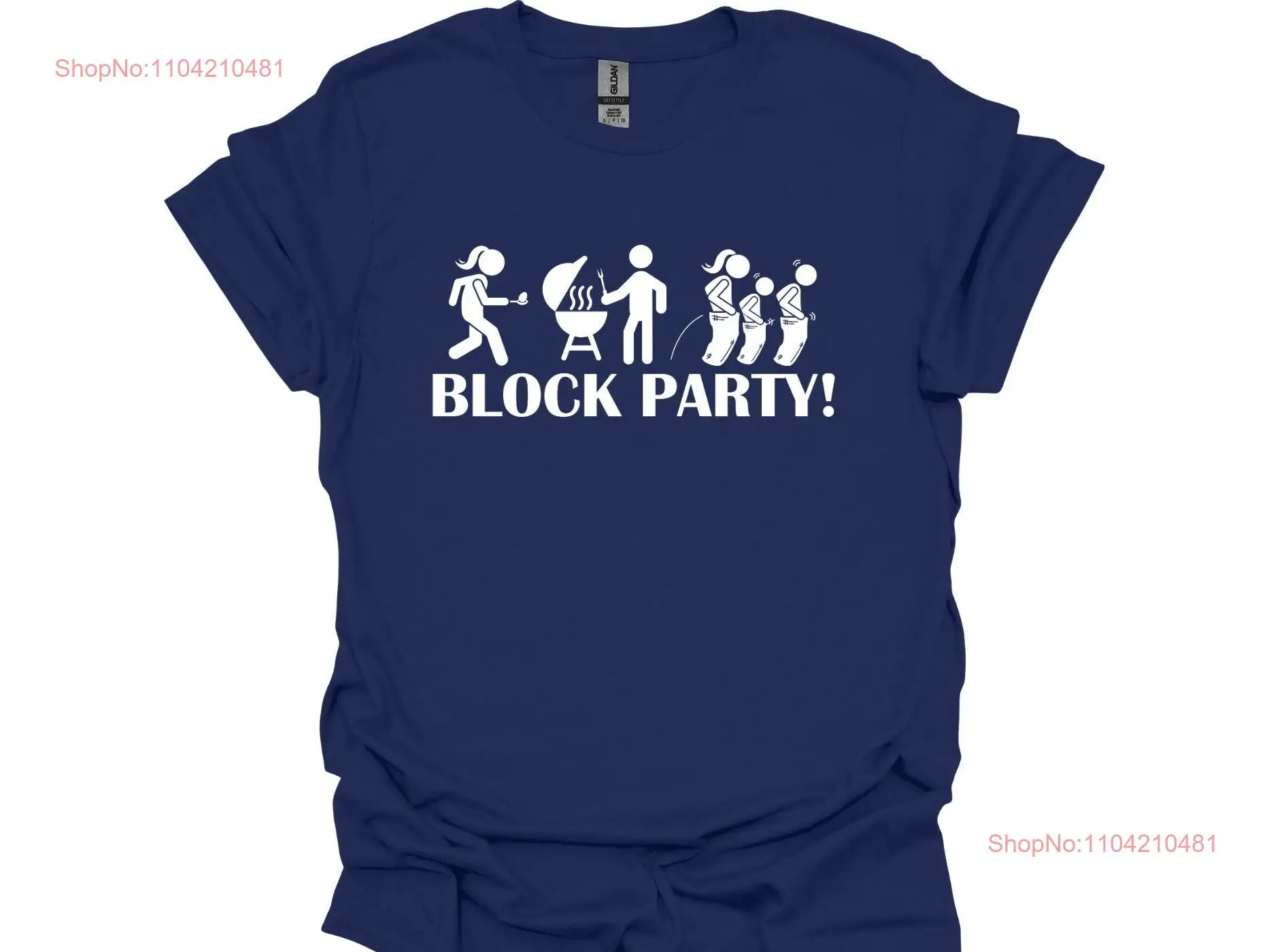 Block Party T Shirt Get Together Neighborhood Labor Day BBQ Family Event Grill Dad long or short sleeves