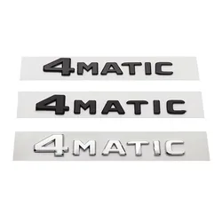 3D ABS Car Rear Trunk 4Matic Logo Letters Emblem Badge Stickers For Mercedes Benz W246 W204 W205 W212 W213 R350 GLA GLC GLK 300