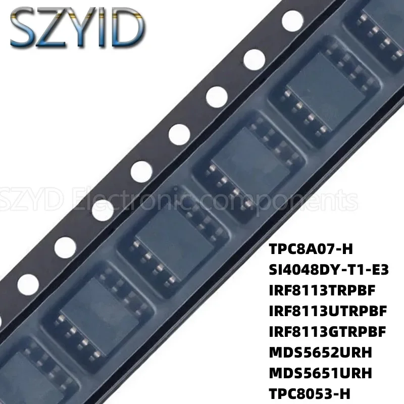 

100 шт., SOP8 TPC8A07-H IRF8113TRPBF IRF8113UTRPBF IRF8113GTRPBF MDS5652URH MDS5651URH SI4048DY-T1-E3