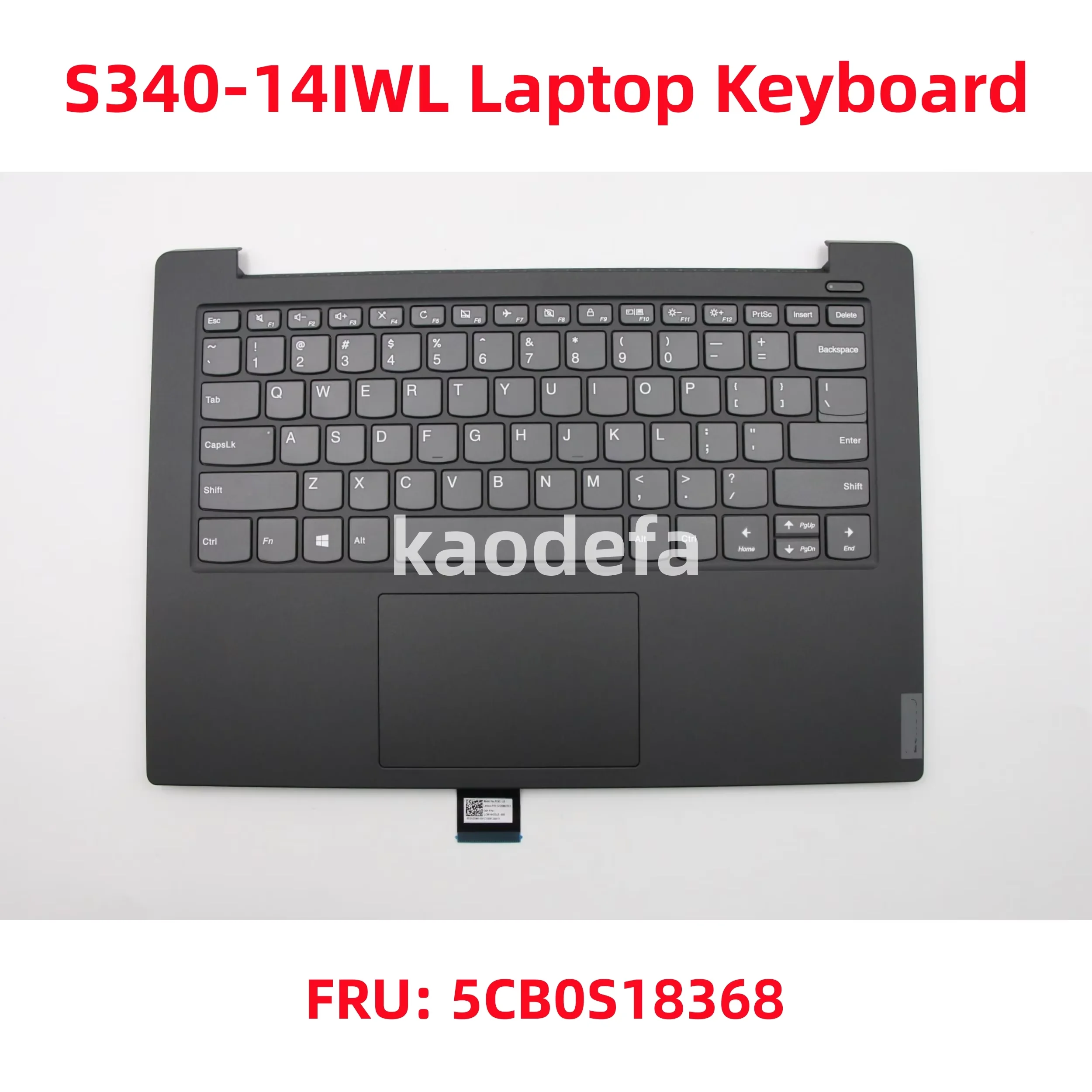 

For Lenovo ideapad S340-14IWL / S340-14IML / S340-14API / S340-14IIL Laptop Keyboard FRU: 5CB0S18368