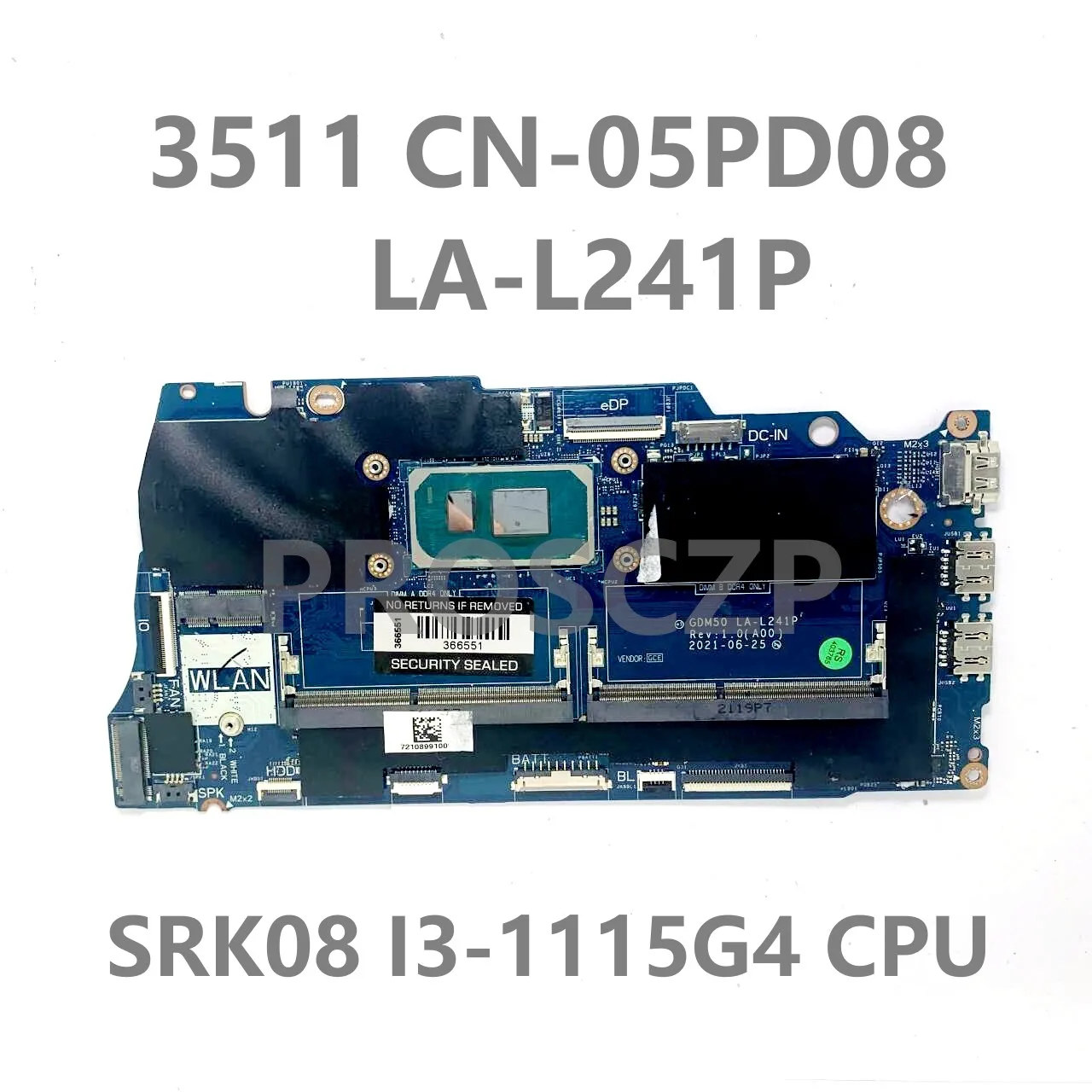 

5PD08 05PD08 CN-05PD08 GDM50 LA-L241P Mainboard For DELL Inspiron 15 3511 Laptop Motherboard With SRK08 I3-1115G4 CPU 100%Tested