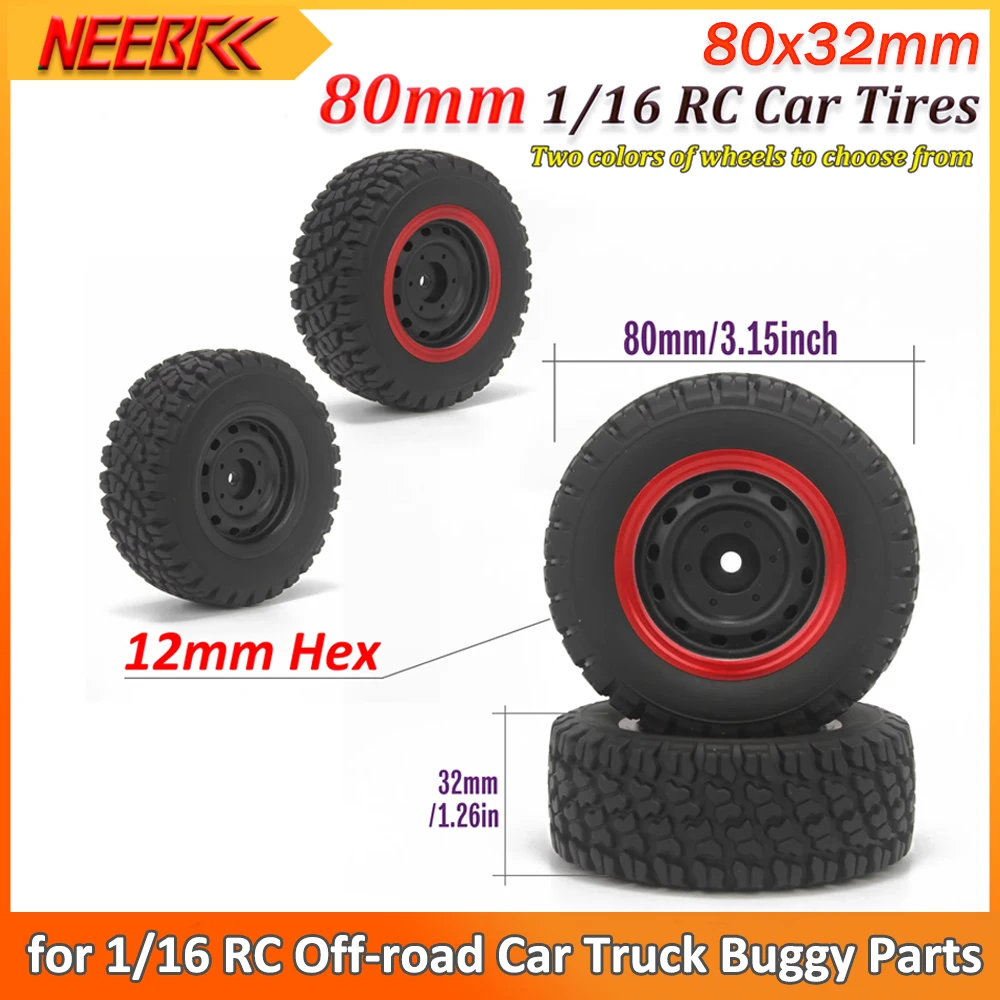 

NEEBRC 4pcs 80mm RC Car Tires 12mm Hex 80x32mm Skidproof Strong Buffering Wheels Tyre for 1/16 RC Off-road Car Truck Buggy Parts