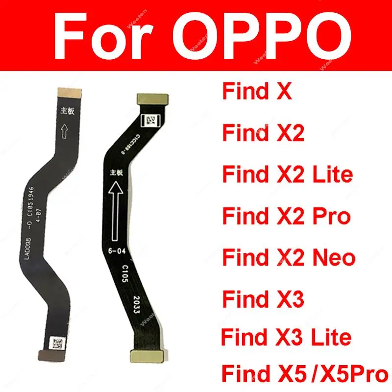 LCD Mainboard Flex Cable For Oppo Find X X2Pro X2Neo X2Lite X3 X3Lite X5 X5 Pro LCD Screen Motherboard Connector Flex Ribbon