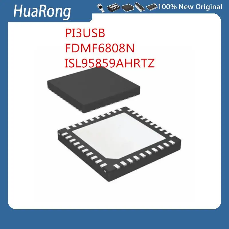 5SZT/LOT PI3USB PI3USB30532ZLE P13USB P13USB30532ZLE FDMF6808N ISL95859AHRTZ ISL95859A 95859AHRTZ 95859A QFN-40