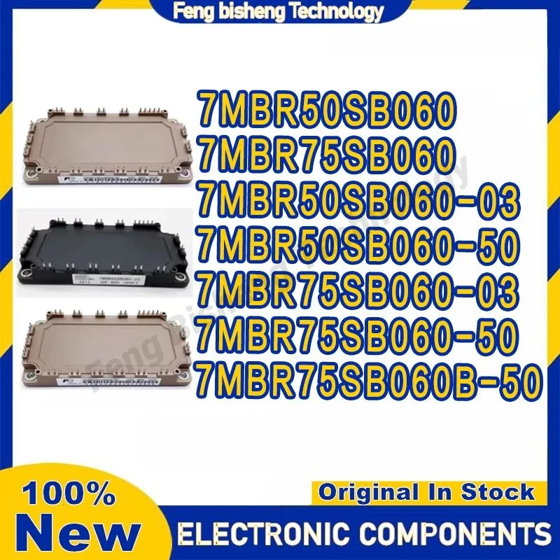 

7MBR50SB060 7MBR75SB060 7MBR50SB060-03 7MBR50SB060-50 7MBR75SB060-03 7MBR75SB060-50 7MBR75SB060B-50 MODULE in stock