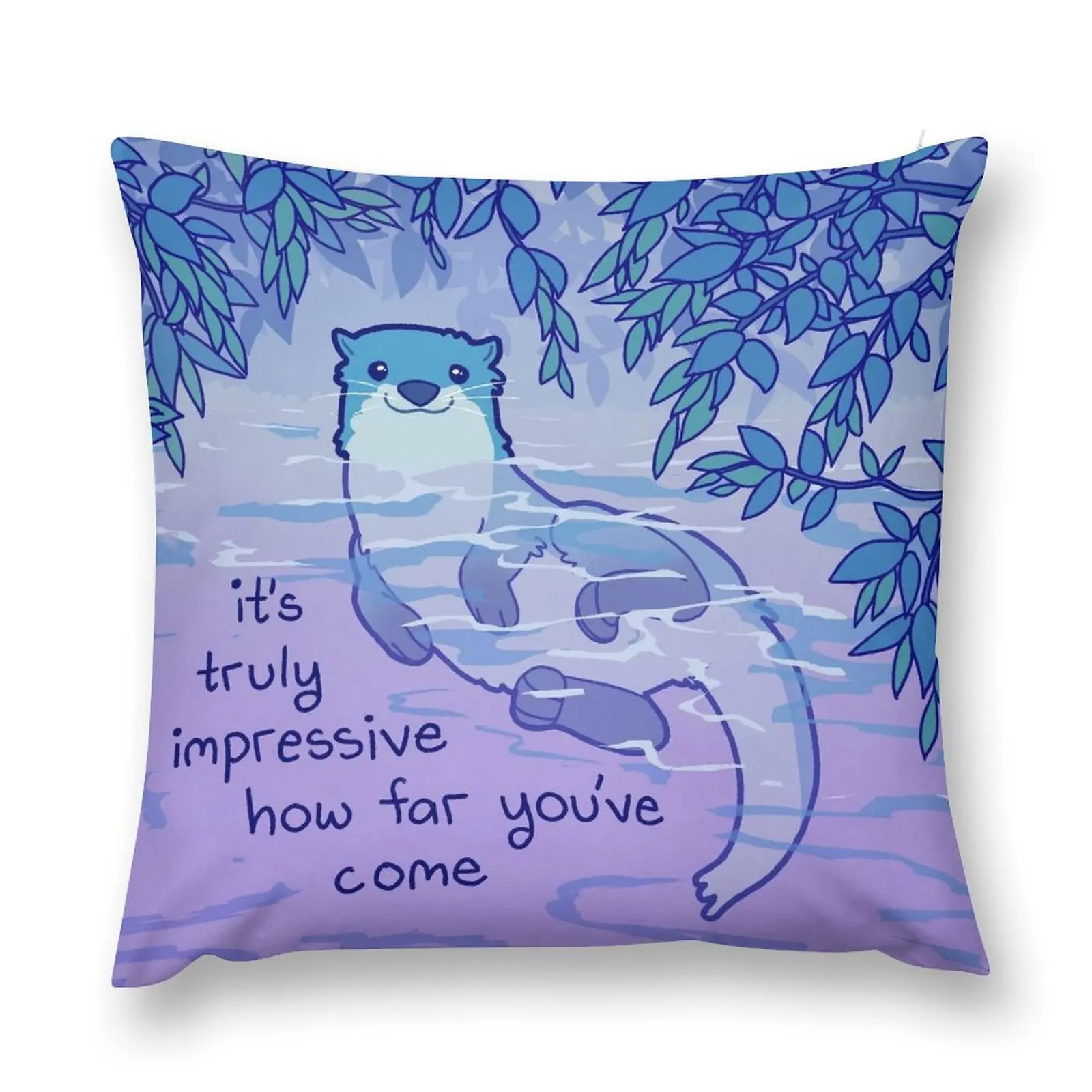 It's Truly Impressive How Far You've Come Kind River Otter Throw Pillow christmas cushions covers pillow