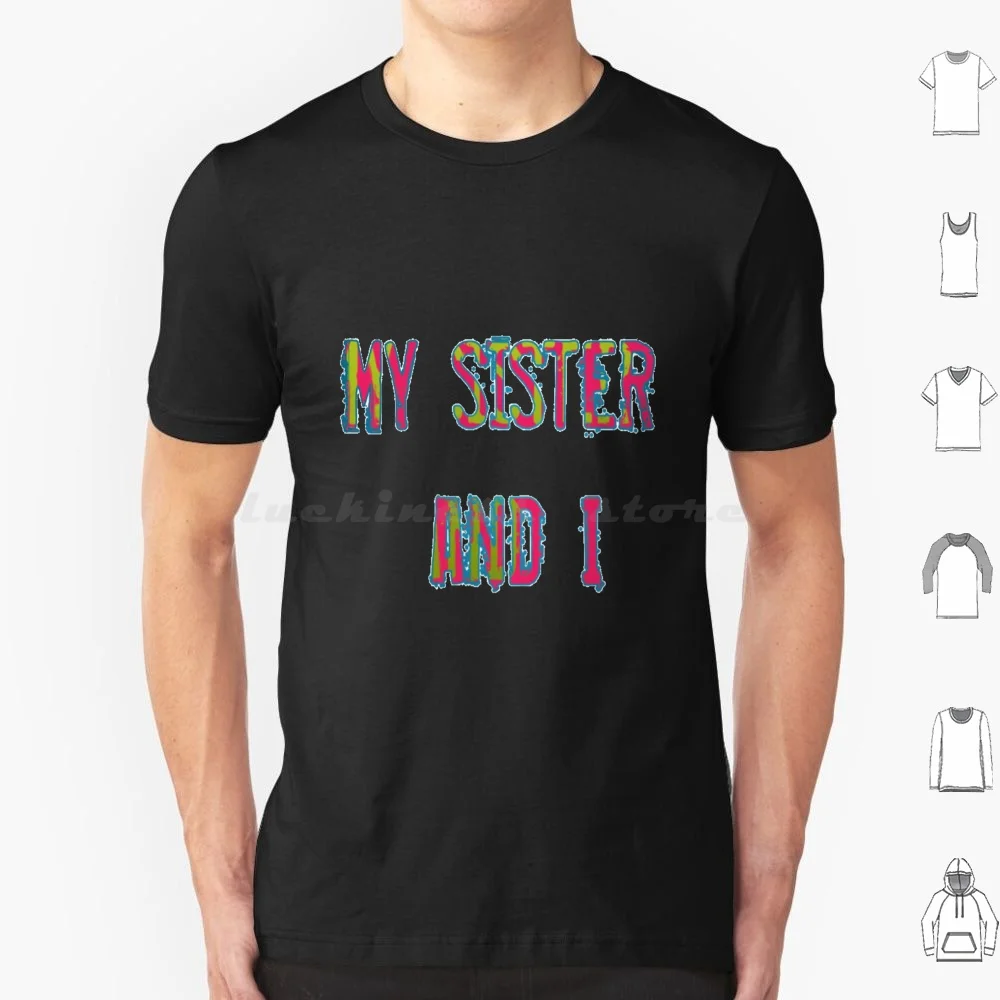 My Sister And I T T Shirt Cotton Men Women DIY Print Fugazi Punk Post Punk Band Music Hardcore Marillion Black Flag Kayleigh