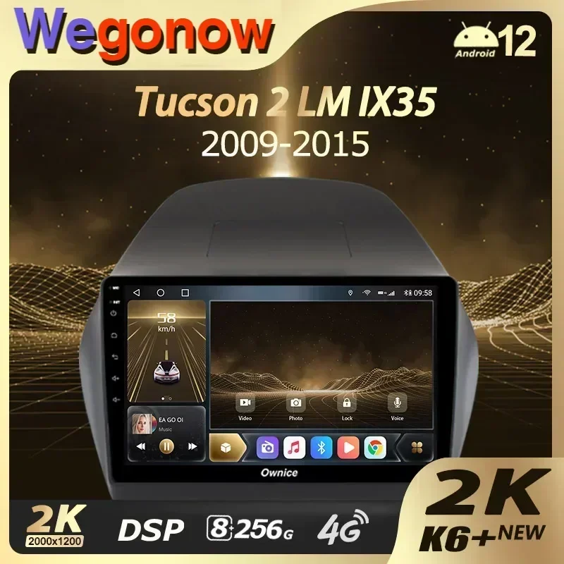 Ownice K6+ 2K for Hyundai Tucson 2 LM IX35 2009 - 2015 Car Radio Multimedia Navigation Stereo GPS Android 12 No 2din 2 Din DVD