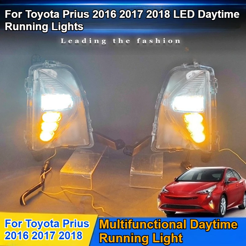 

For Toyota Prius 2016 2017 2018 LED Daytime Running Lights Daytime Running Turn Signal Front Fog Light Accessories