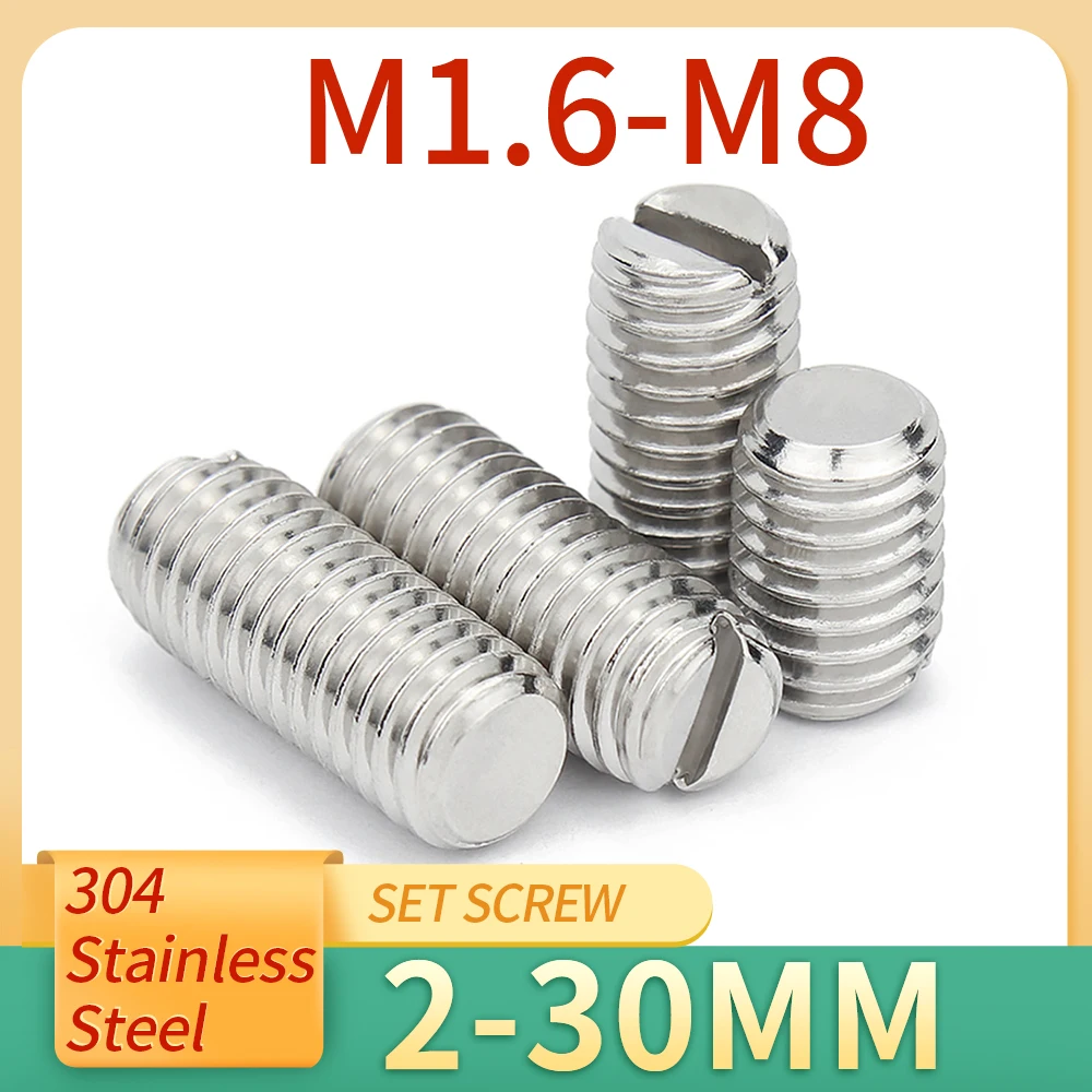 10Pcs M1.6 M2 M2.5 M3 M4 M5 M6 M8 304 Stainless Steel Slotted Head Set Screw With Flat Point Grub Screw Headless