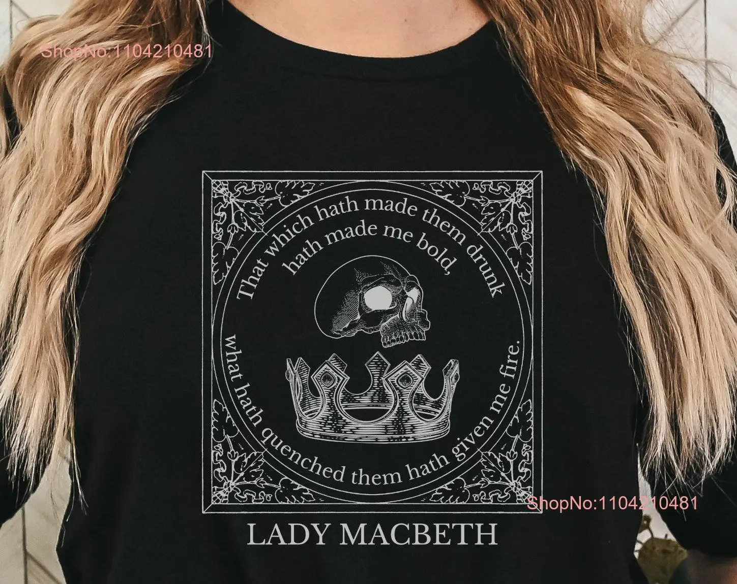 Lady Macbeth Shakespeare gifts Book lover shirt The Bard club T M long or short sleeves