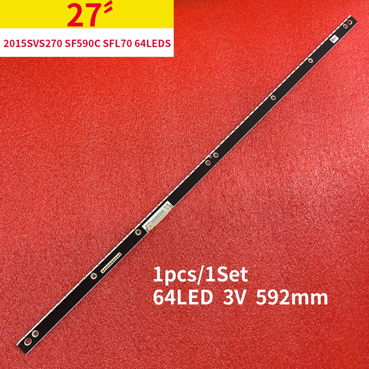 

Светодиодная лента для Sam sung C27F591FDC LM41-00209A BN96-39406A C27F591FDC 39486A 2015SVS270 SF590C SFL70 LM41-00209A 64LED