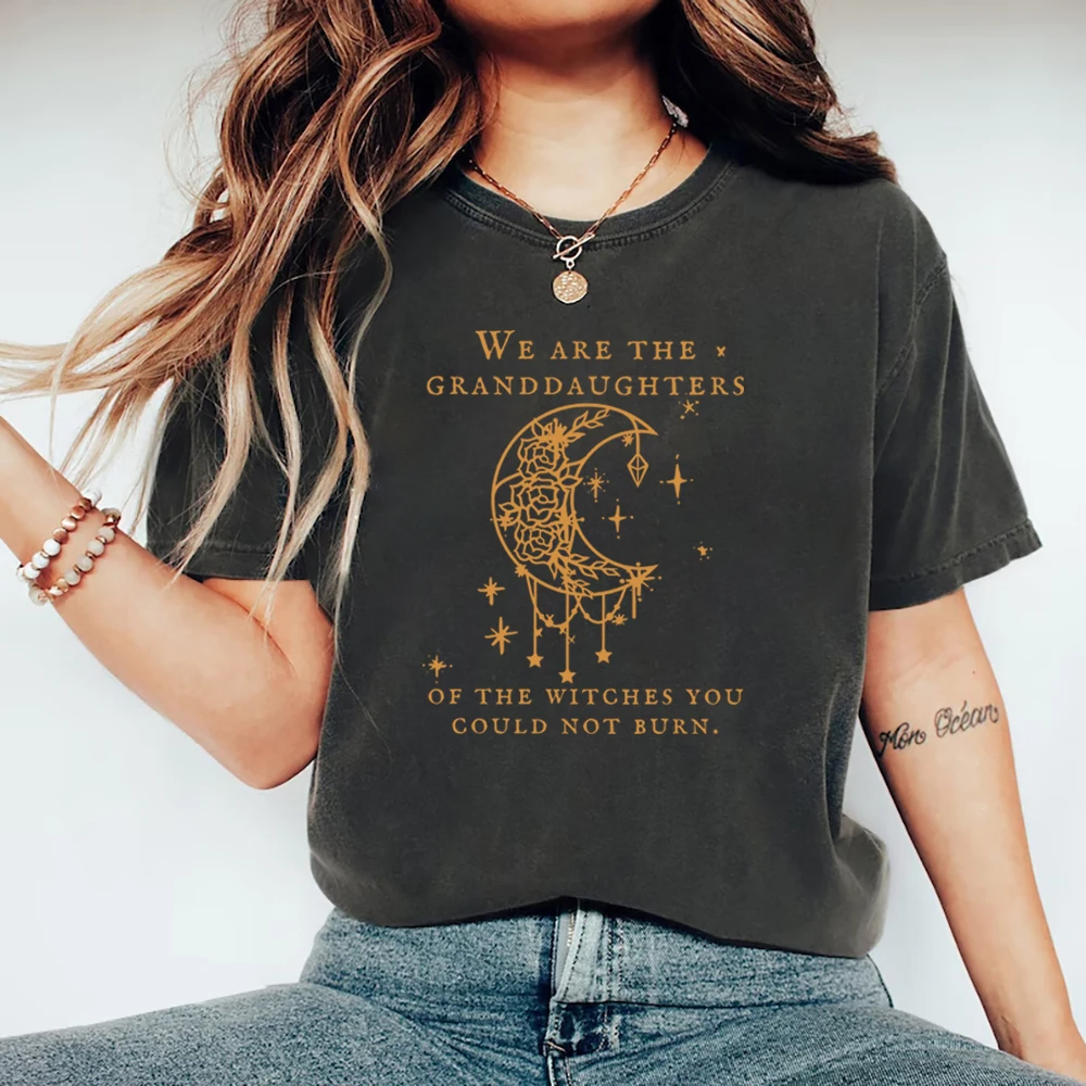 We Are The Granddaughters of The Witches You Could Not Burn Salem Witch Shirt Graphic Witchy Clothing Feminist Mystical Shirt