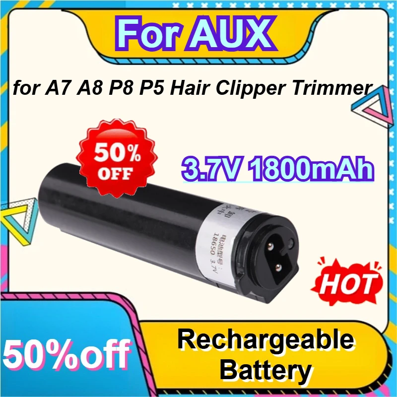 

For AUX A7 A8 P8 P5 Hair Clipper Trimmer Lithium 3.7V 1800mAh Battery Accessories