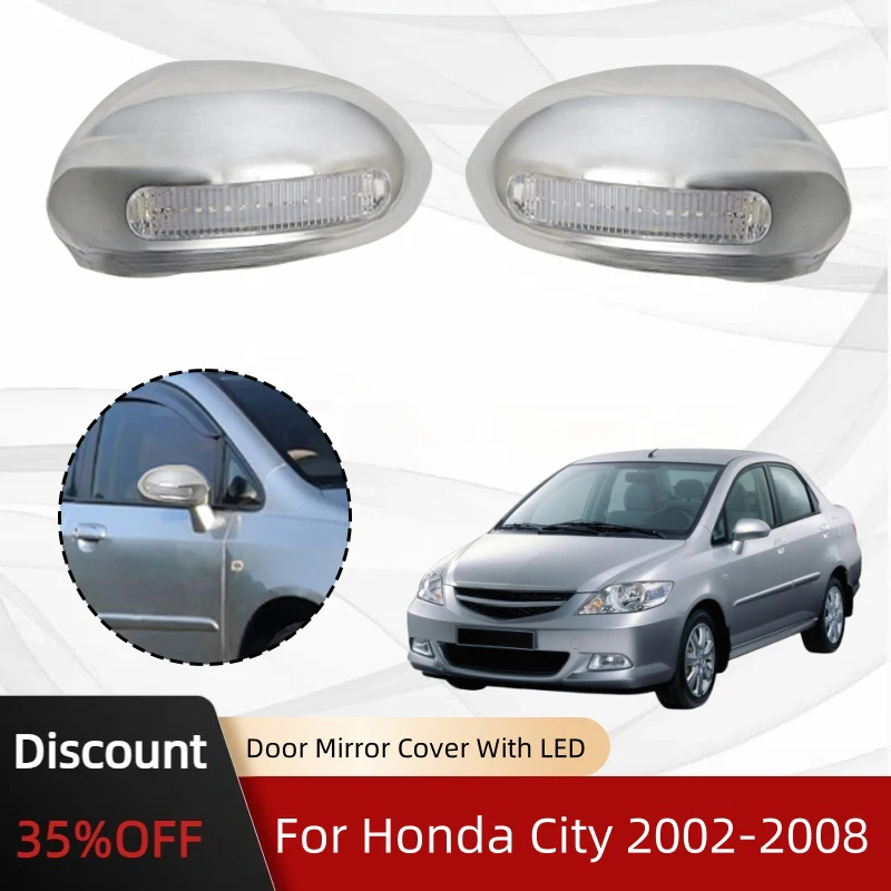 

Car Exterior Chrome Door Mirror Cover With LED For Honda City 2002 2003 2004 2005 2006 2007 2008 Car Stickers Cars Accessories