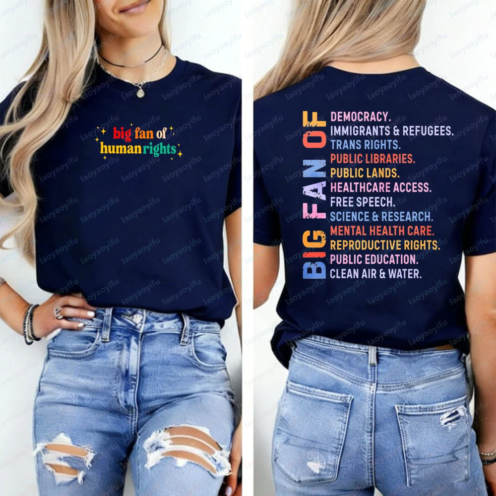 

Big Fan of Human Rights Shirt Political Minimalist Unisex Tee No Human Is Illegal Radicalized By Basic Decency Subtle Y2k Tops