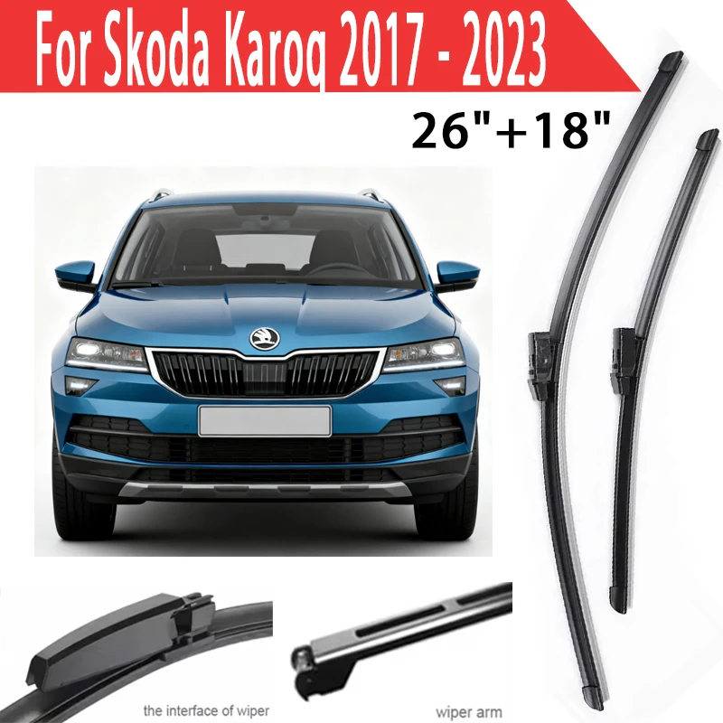 

Wiper LHD Front Wiper Blades For Skoda Karoq 2017 - 2023 Windshield Windscreen Clean Window Car Rain Brushes 26"+18" Accessories