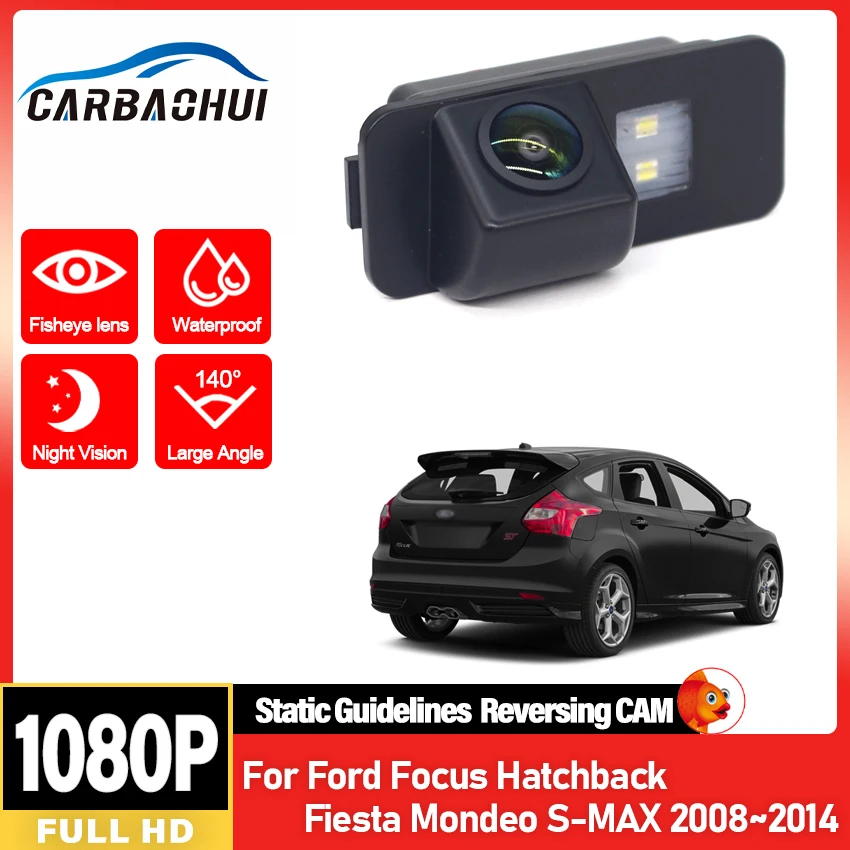 

CCD HD 1080P ночного видения автомобильный номерной знак камера заднего вида для Ford Focus Hatchback Fiesta Mondeo S-MAX 2008 ~ 2014