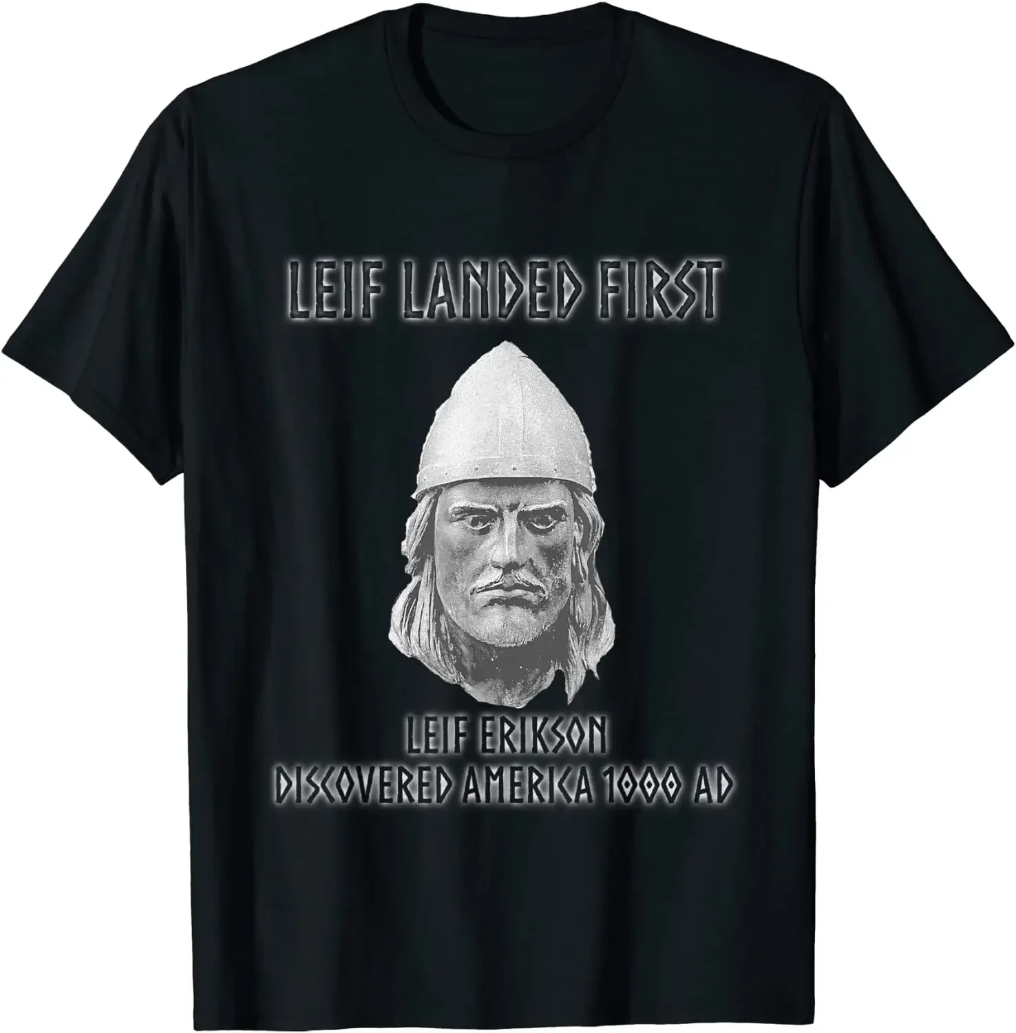 Leif Landed First Leif Erikson Discovered North America Men T-Shirt Short  Casual 100%  COTTON  O-Neck  Print T Shirts