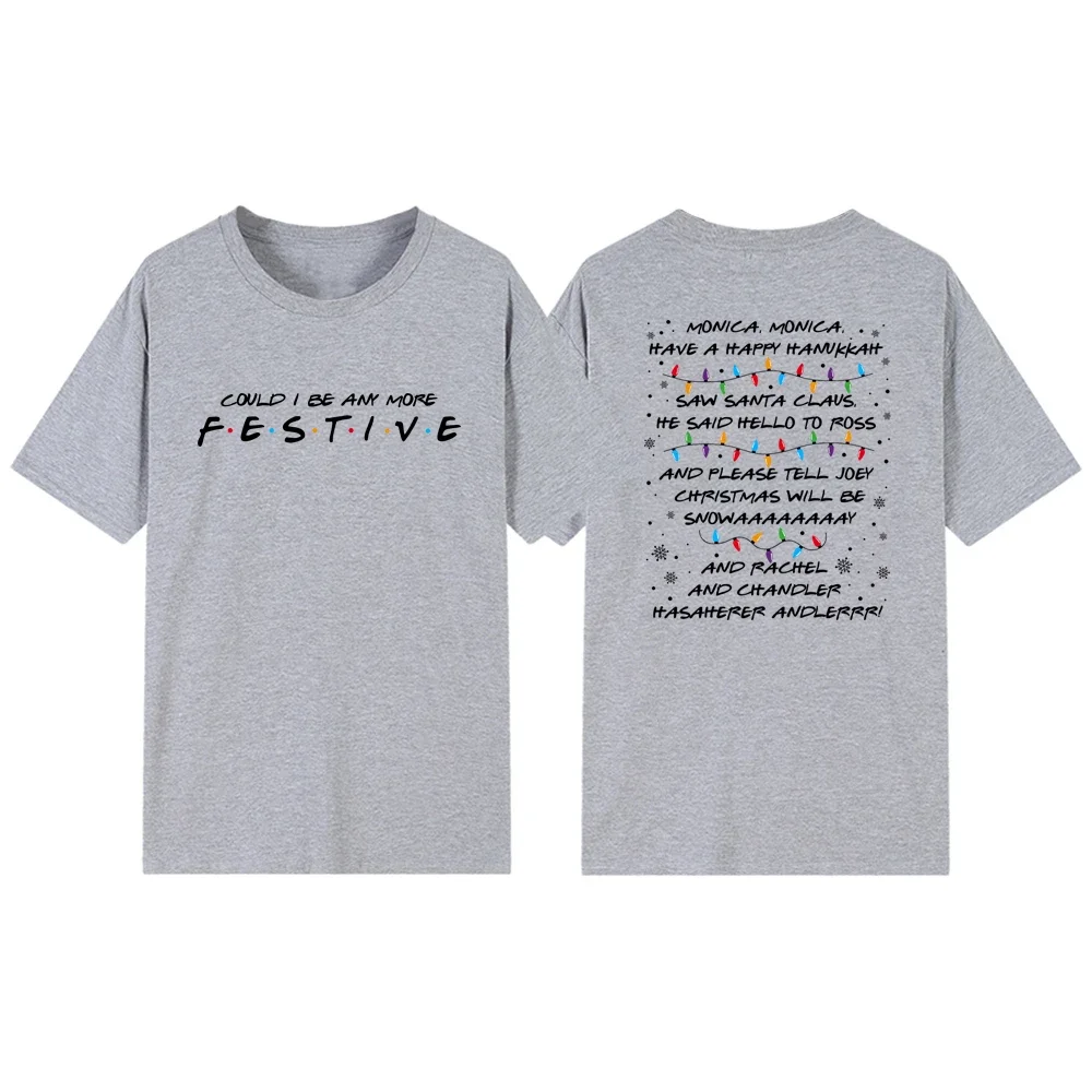 هل أكون أي آخر احتفالي تي شيرت الأصدقاء قميص فيبي أغنية تي شيرت المرأة قصيرة الأكمام الجرافيك تي شيرت هدية الكريسماس القمم