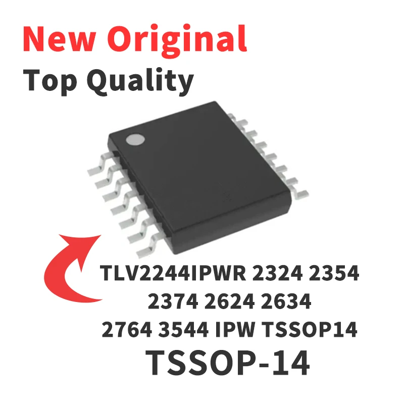 1 Piece TLV2244IPWR TLV2324IPWR TLV2354IPWR TLV2374IPWR TLV2624IPWR TLV2634IPWR TLV2764IPWR TLV3544IPWR TSSOP-14 Chip IC New