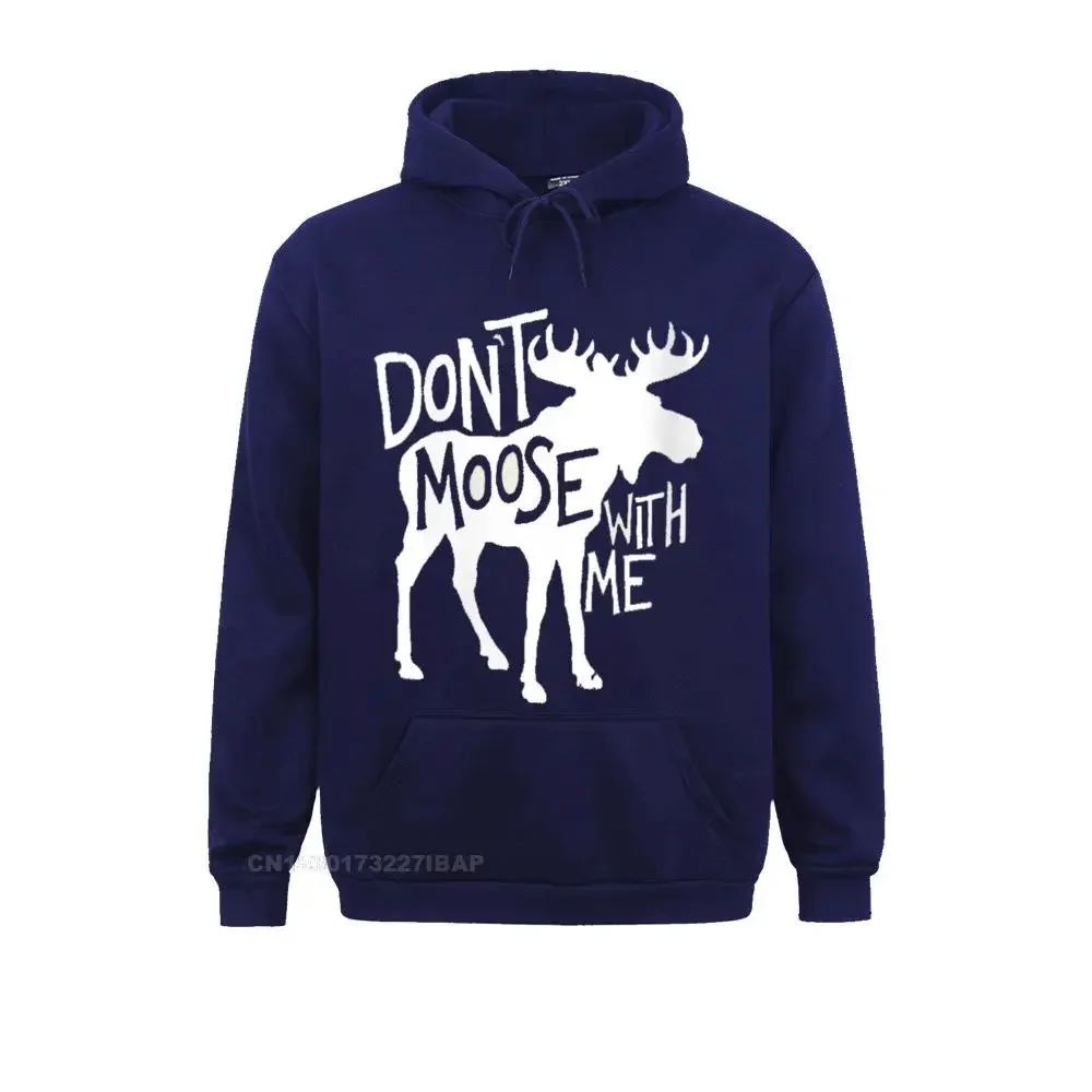 Womens Don't Moose With Me Tee -Cute Moose Funny design moose Hoodie Hoodies Clothes New Fashion Japan Men Sweatshirts Print