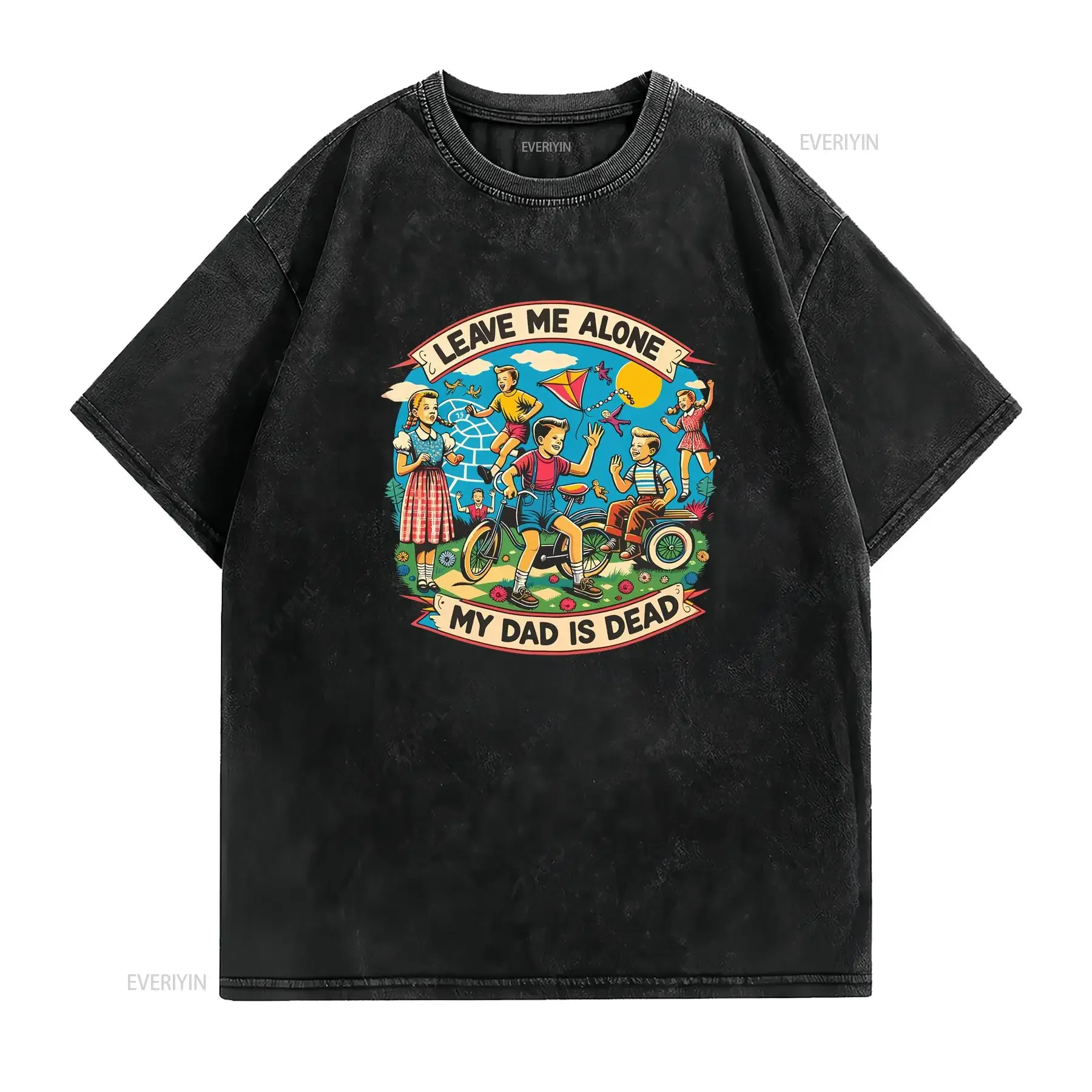 My Dad Is Dead T Shirt Cursed Funny Meme for Friend Club Oddity Sarcastic Dark Humor vintage Washed Stretched