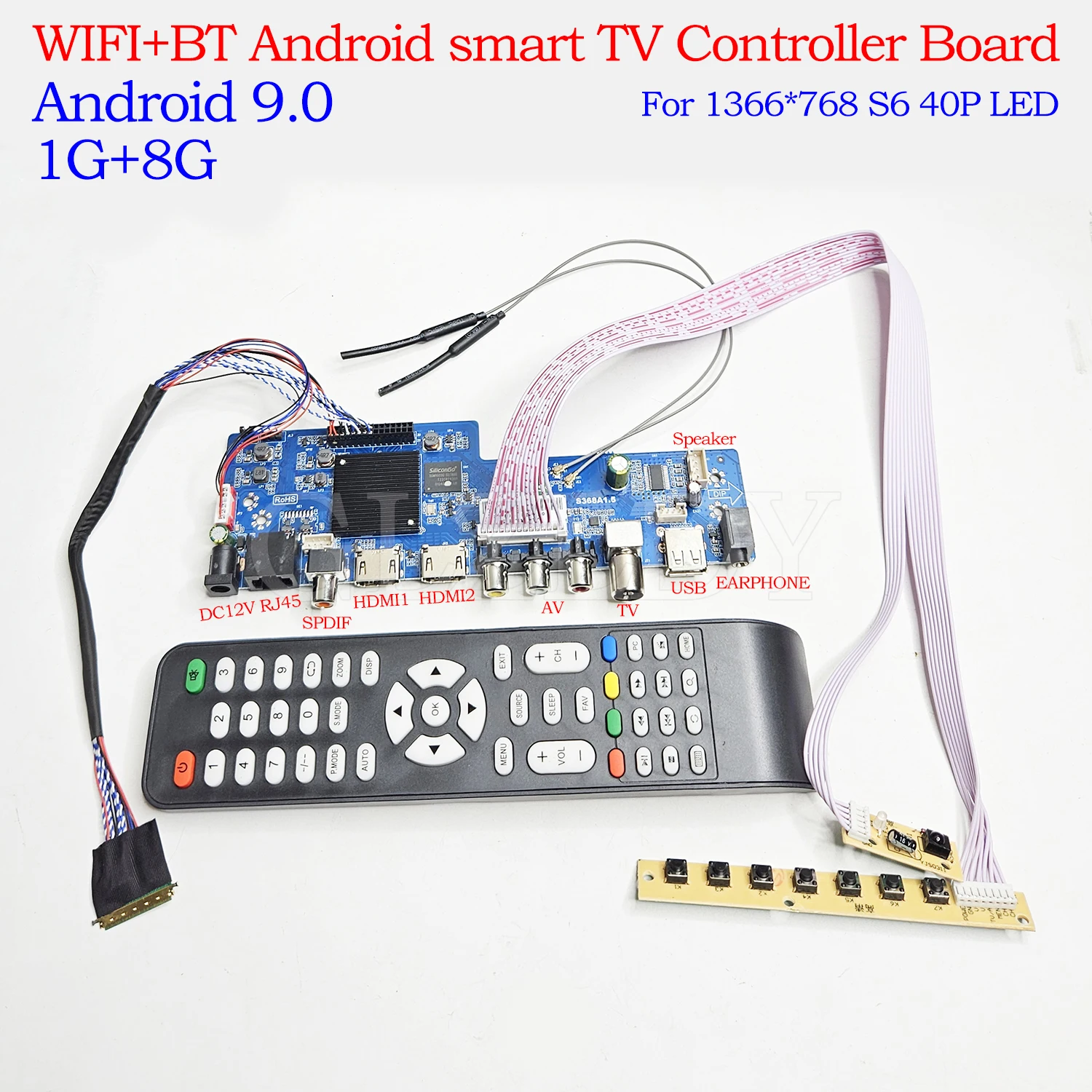 

Smart Intelligent TV Controller Board S368A1.5 Android 9.0 4 Core 1G+8G WIF+BT SPDIF HDMI AV TV USB For 1366x768 40P LED Panel