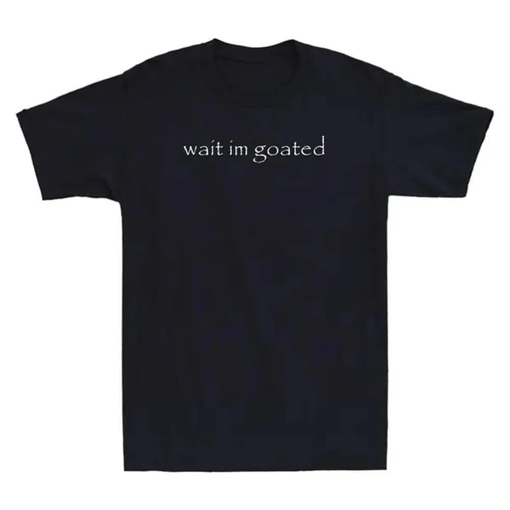 Men's Vintage Round Neck Short-Sleeve Casual T-Shirt - "Wait I'm Goated" Funny Meme Quote Humor, Streetwear Clothes, Gift for Adults