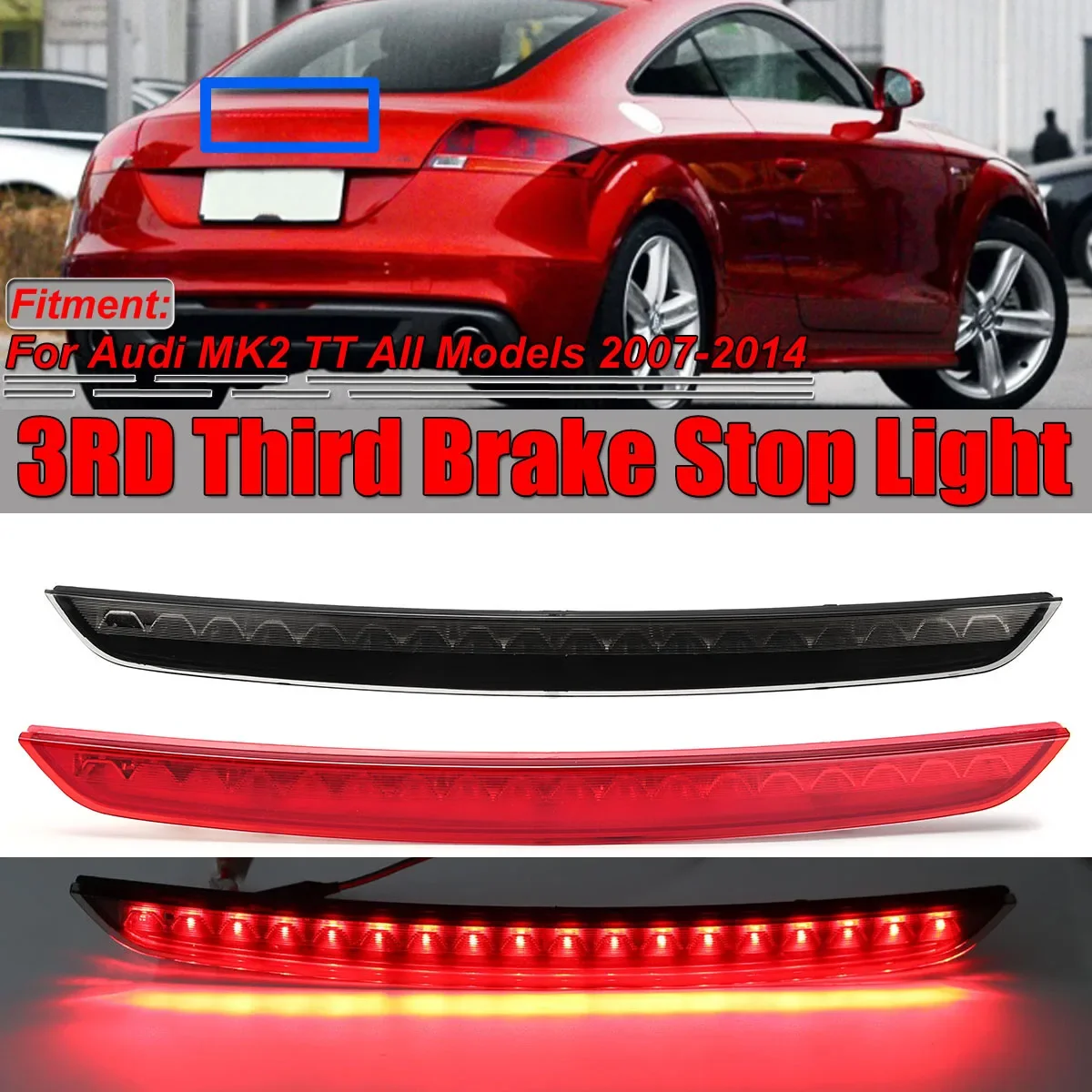 

Red/Smoked Third Brake Light Rear Tail Light For Audi MK2 TT 8J 2006-14 Mount Car Rear LED High Level Brake Light Lamp 8J0945097