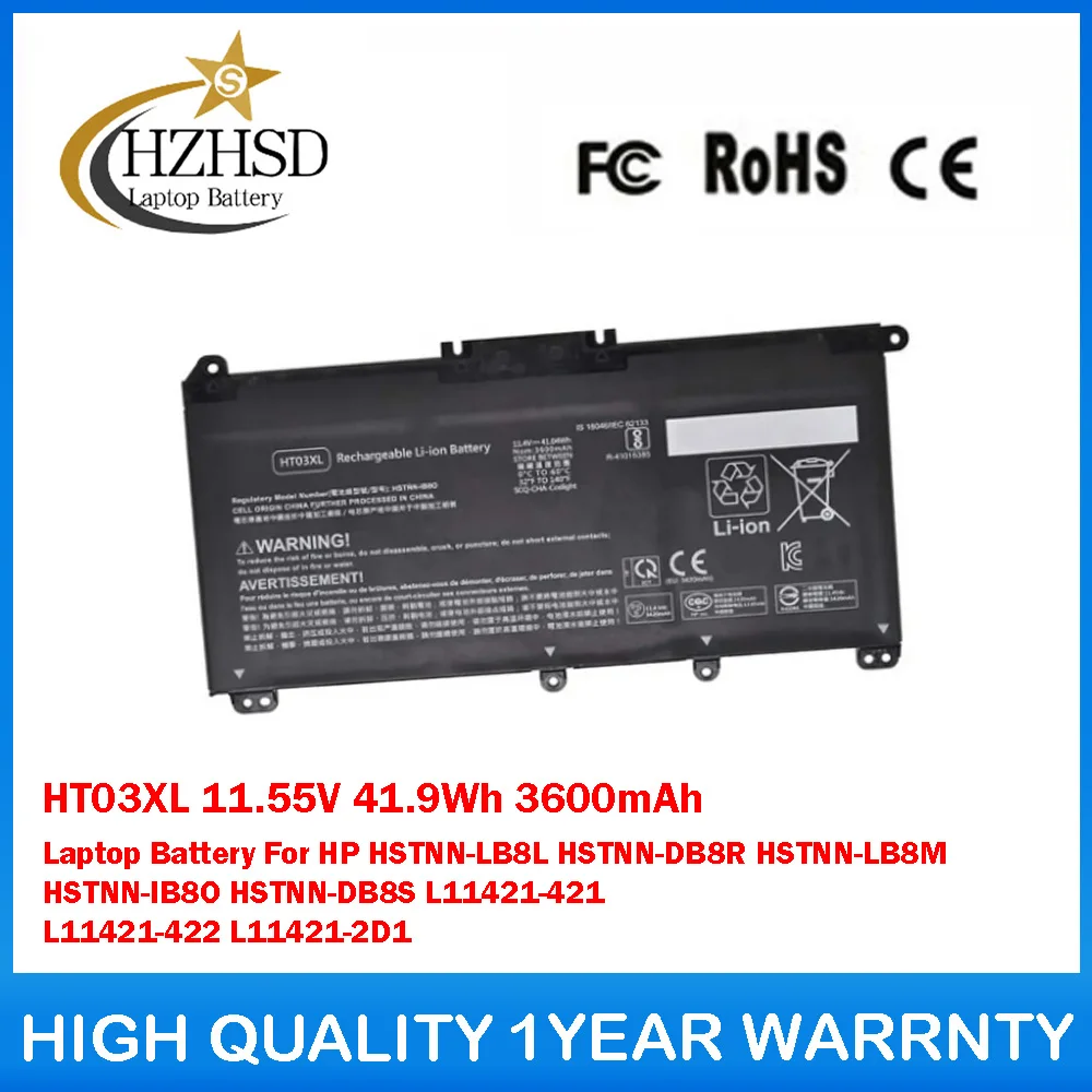 

HT03XL 11.55V 41.9Wh 3600mAh Laptop Battery For HP HSTNN-LB8L HSTNN-DB8R HSTNN-LB8M HSTNN-IB8O HSTNN-DB8S L11421-421 L11421-422