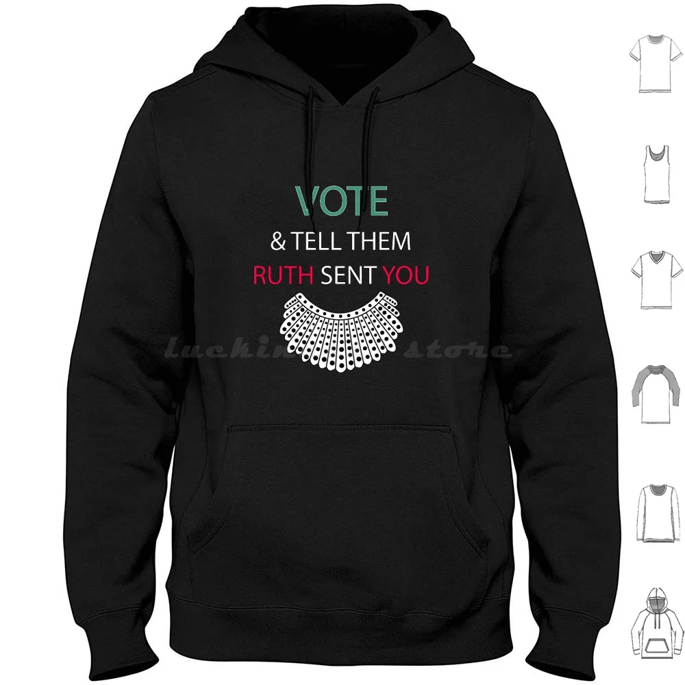 Vote And Tell Them Ruth Sent You Hoodie cotton Long Sleeve Court Feminist Political Notorious Rbg Equal Rights For