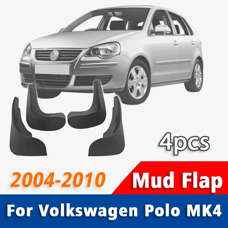 

2004-2010 FOR Volkswagen VW Polo MK4 9N Mud Flap Guards Splash Mudguard Fender Mudflaps Car Accessories Front Rear 4pcs