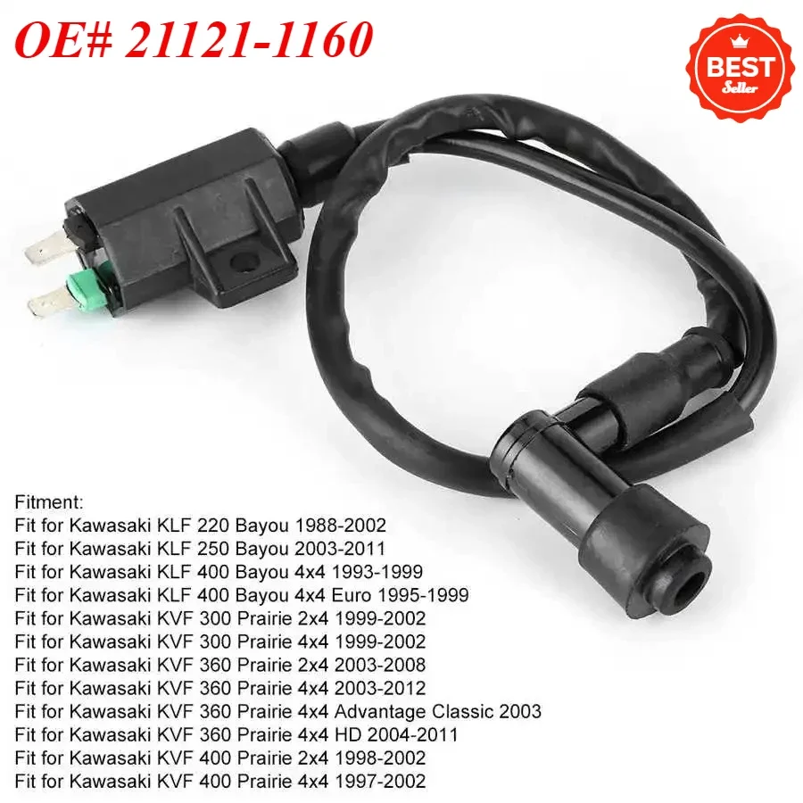 

Ignition Coil 21121-1160 Fit for Kawasaki KLF 220/250/400 Bayou KVF 300/360/400 Prairie