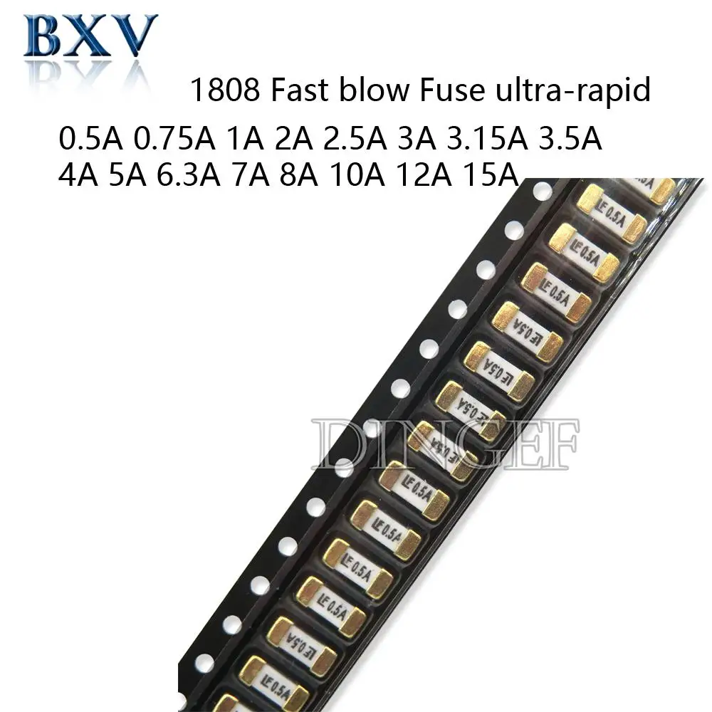 10PCS Gold 1808 125V 250V AC SMD Fast blow Fuse 0.5A 500mA 1A 2A 3A 4A 5A 6.3A 8A 10A 12A 15A 500MA 750MA 2410 ultra-rapid