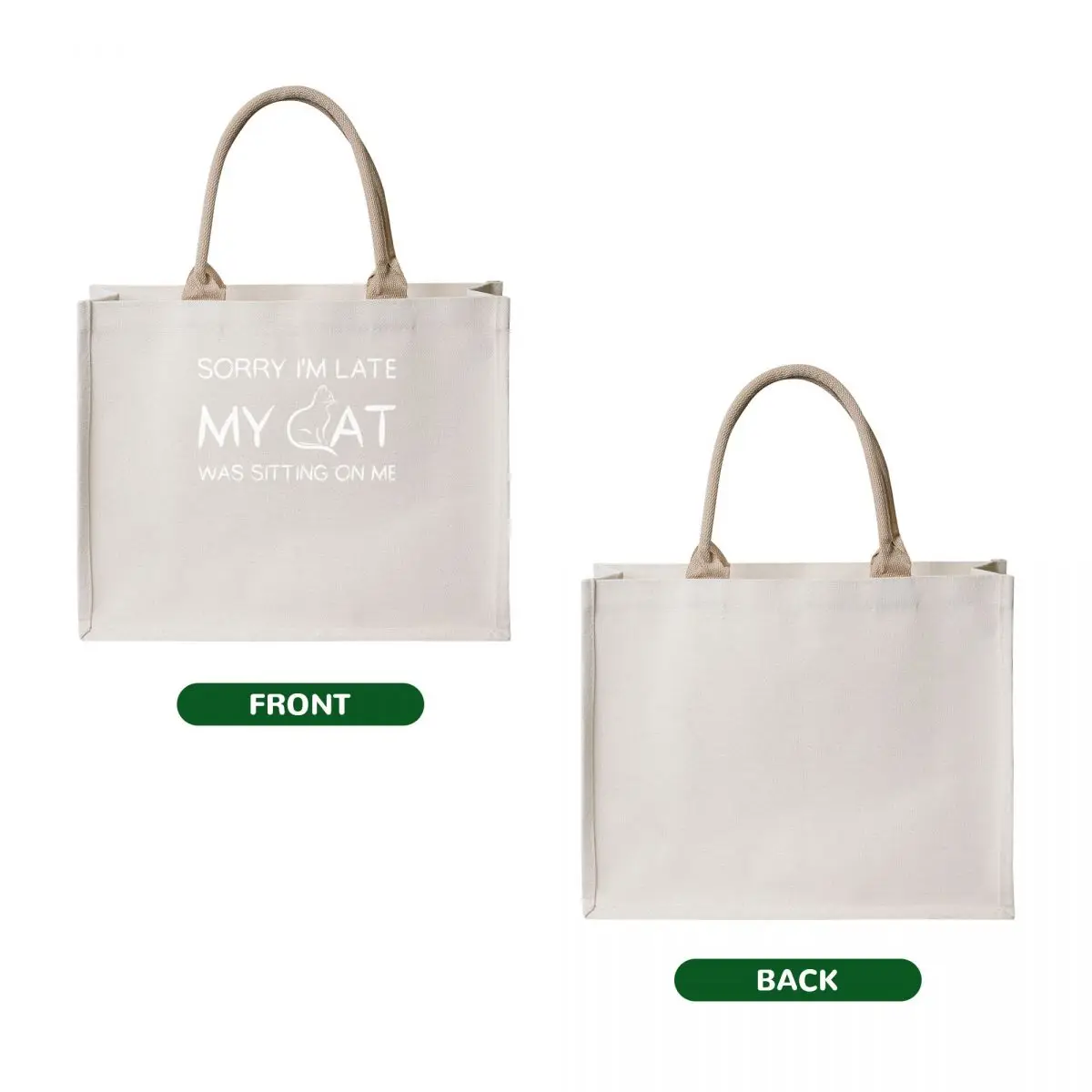 Sorry I'm Late My Cat Was Sitting On Me Funny Tote Bag custom canvas bag tote bag women female