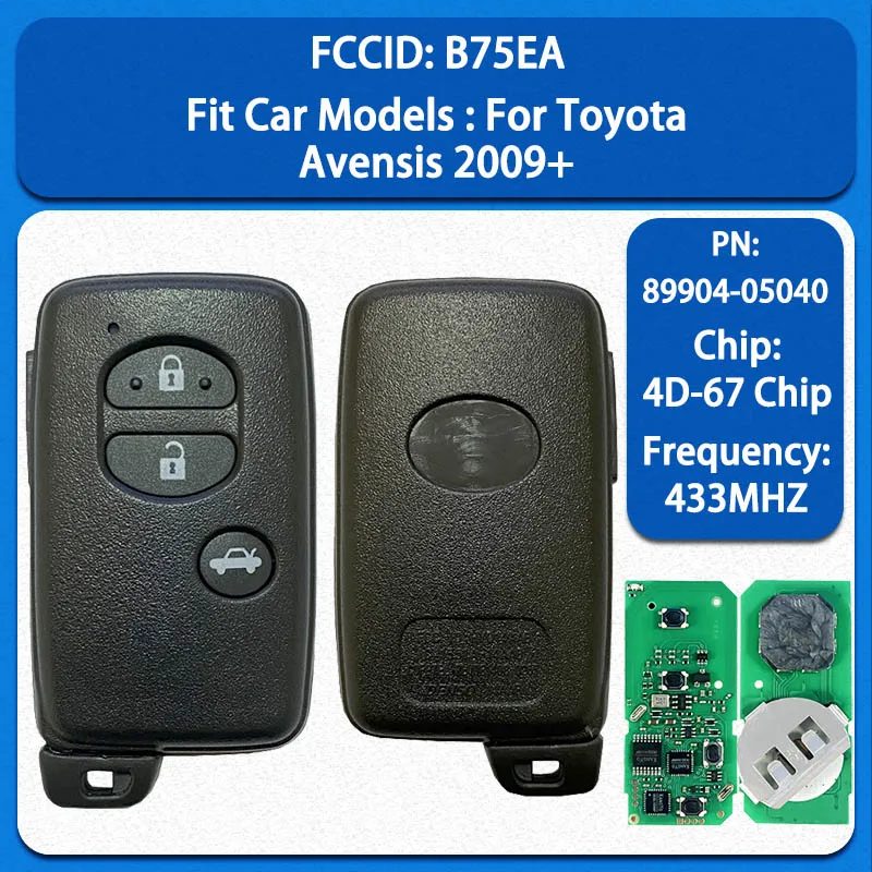 

CN007168 Aftermarket 3 Buttons Smart Key 4D67 Chip 433MHz FCC B75EA PN 89904-05040 For Toyota Corolla Verso IQ Prius 2004-2015