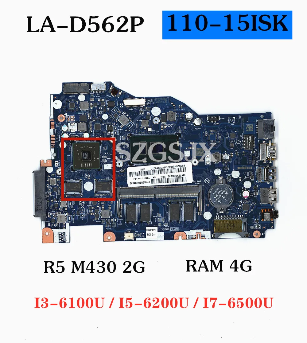 FOR Lenovo 110-15ISK Laptop Motherboard  ,LA-D562P I3 I5 I7 CPU, GPU R5 M430 2GB , 4GB-RAM, ,FRU, 5B20L82894,  Test OK