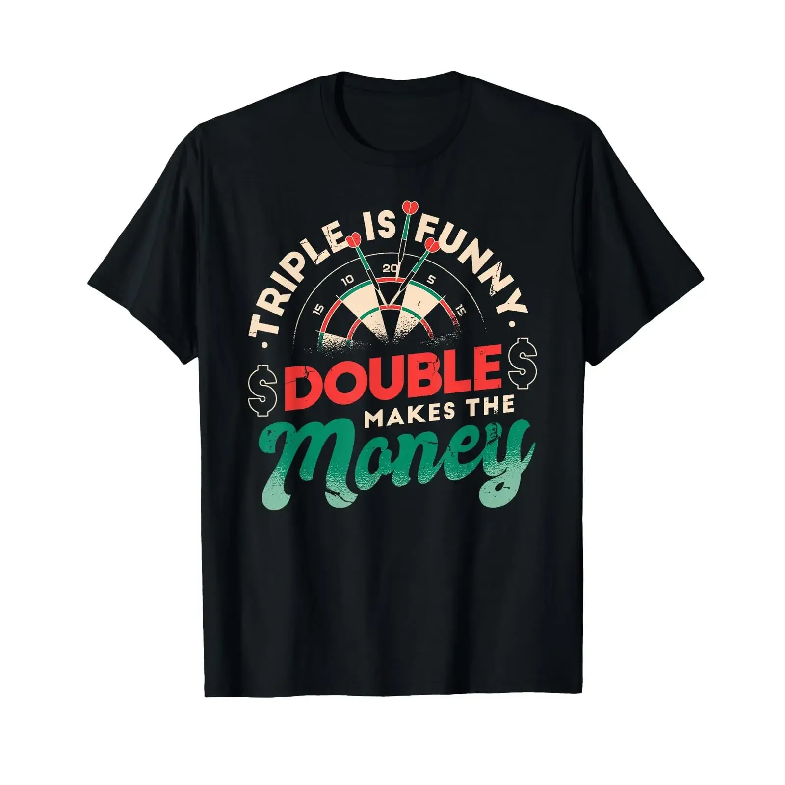 Triple Is Funny Double Makes The Money Dart Dartboard T Shirt vintage Washed Stylish fashion Casual Breathable Soft Slightly