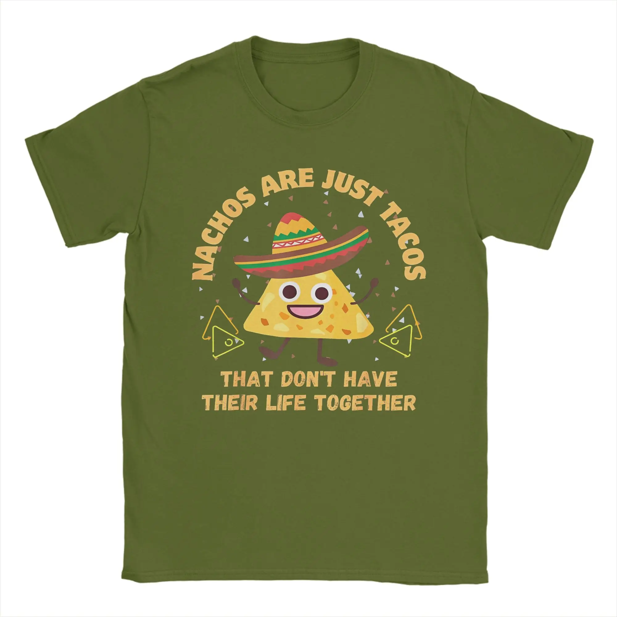 Nachos Are Just Tacos That Don't Have Their Life Together T-Shirt Men Crewneck Top Tee Funny Cinco De Mayo Cotton Tops Shirts